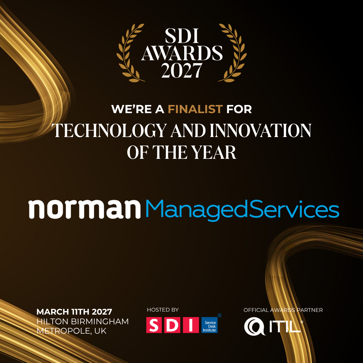 SDI Awards 2027: Norman Managed Services is a finalist for Technology and Innovation of the Year. March 11th 2027, Hilton Birmingham Metropole. Hosted by SDI, official awards partner ITIL.