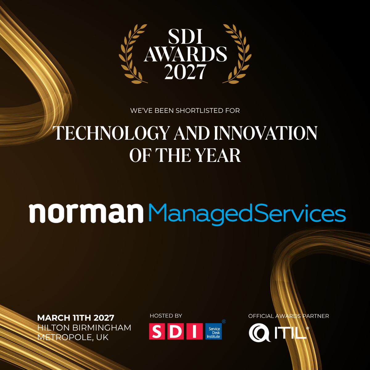 SDI Awards 2027: Norman Managed Services shortlisted for Technology and Innovation of the Year. March 11th 2027, Hilton Birmingham Metropole. Hosted by SDI, official awards partner ITIL.